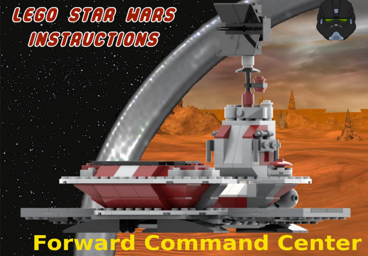 Geonosis Forward Command Center Instructions By CloneCreatesClassics